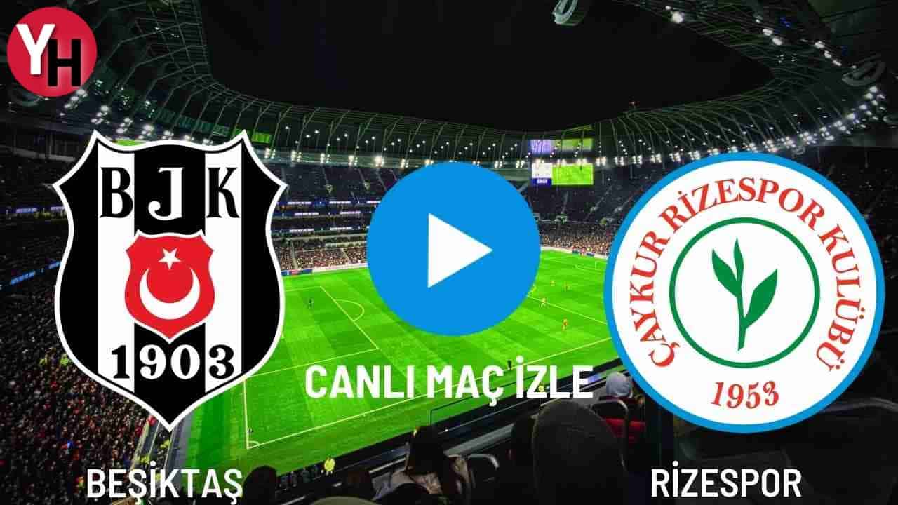 besiktas-rizespor-canli-mac-izle.jpg