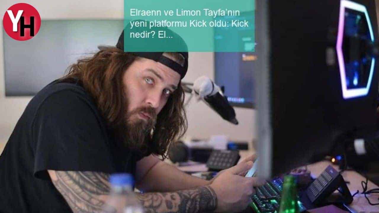 elraenn-ve-limon-tayfa-kickte-yayin-yapacak.jpg