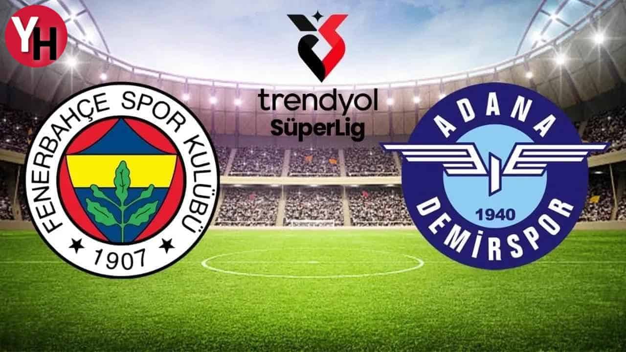 fenerbahce-adana-demirspor-maci-ne-zaman-saat-kacta-1.jpg