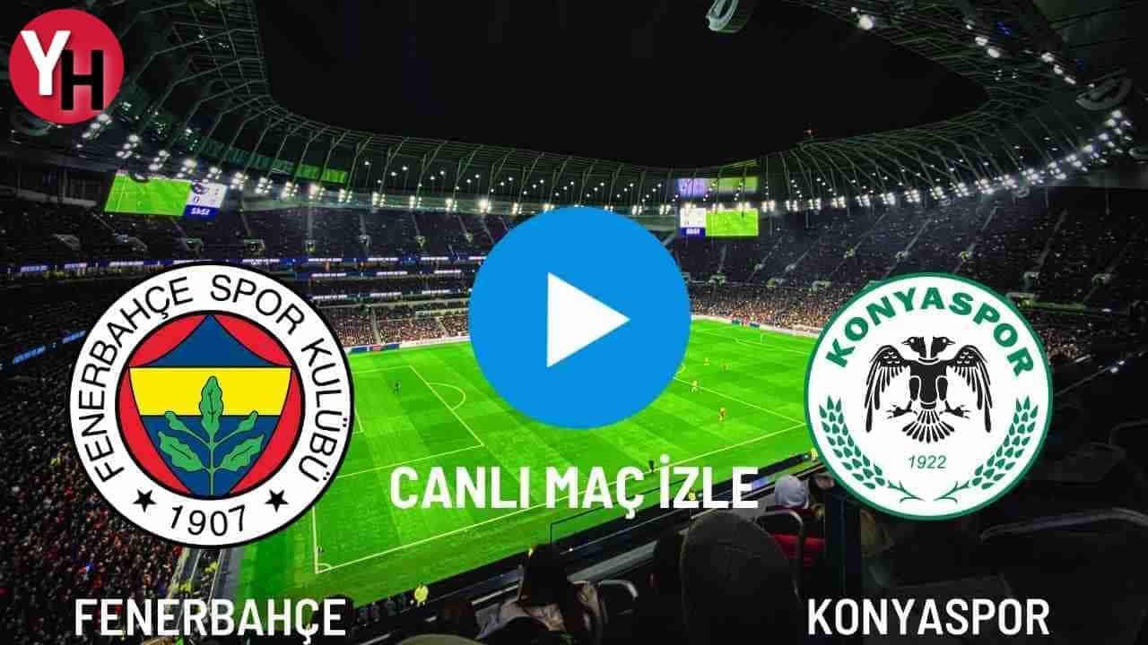 fenerbahce-konyaspor-canli-mac-izle.jpg