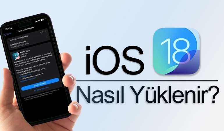 iOS 18 Nasıl Yüklenir Güncelleme Adımları ve Temiz Kurulum Kılavuzu