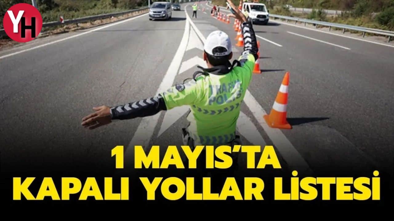 istanbulda-1-mayis-2024te-hangi-yollar-kapali-olacak.jpg