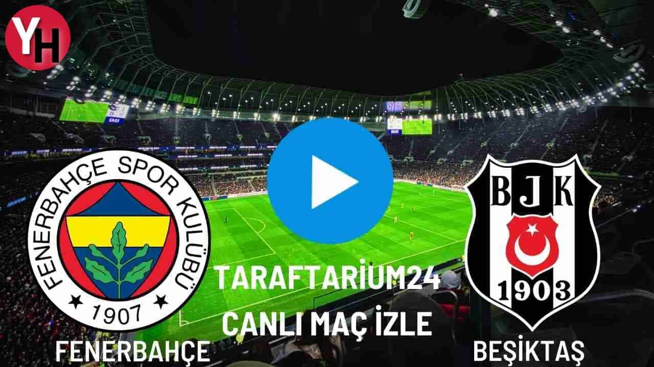 taraftarium24-fenerbahce-besiktas-canli-mac-izle.jpg