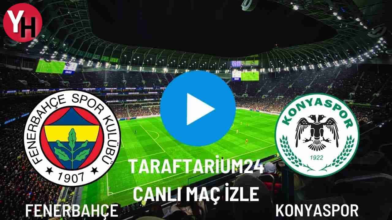 taraftarium24-fenerbahce-konyaspor-canli-mac-izle.jpg