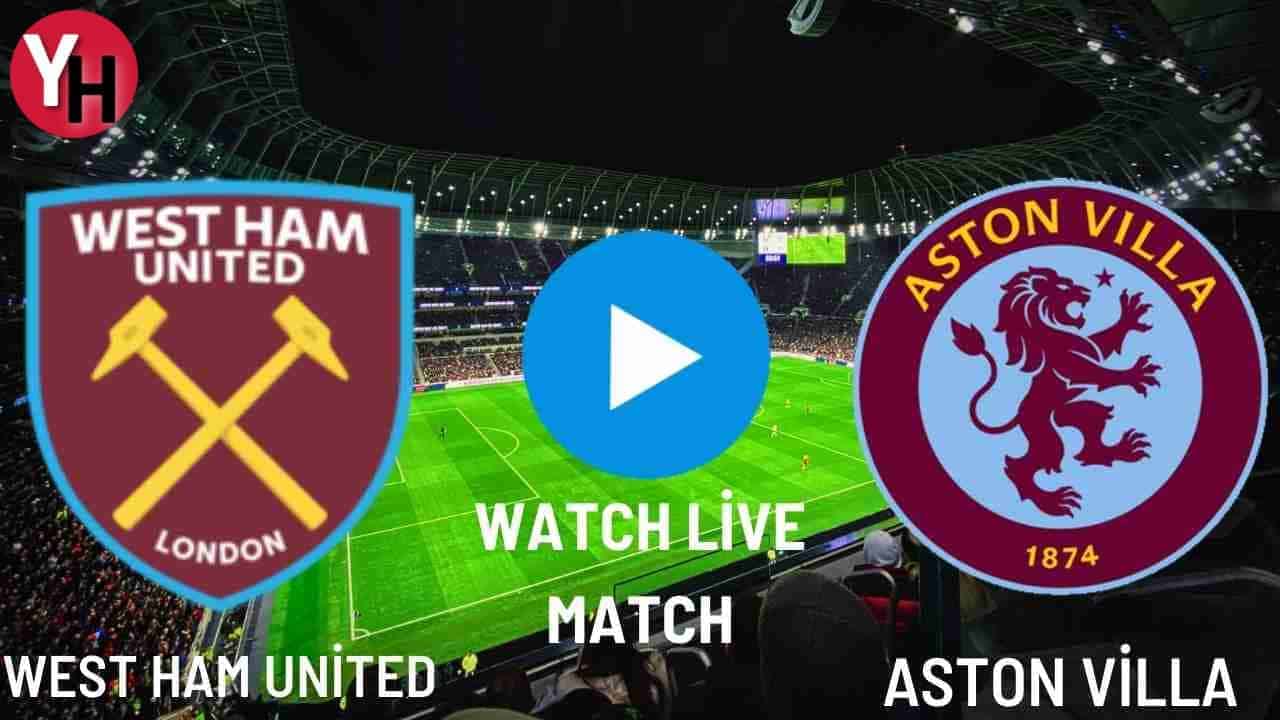 west-ham-united-anton-villa-watch-live-match.jpg